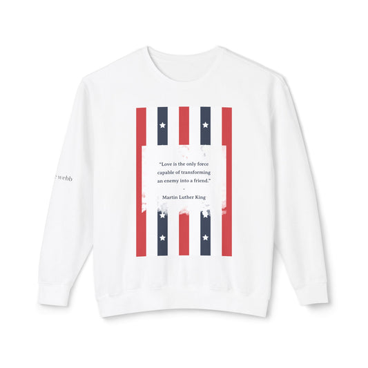 Martin Luther King Inspirational Sweatshirt - Unisex Lightweight Crewneck