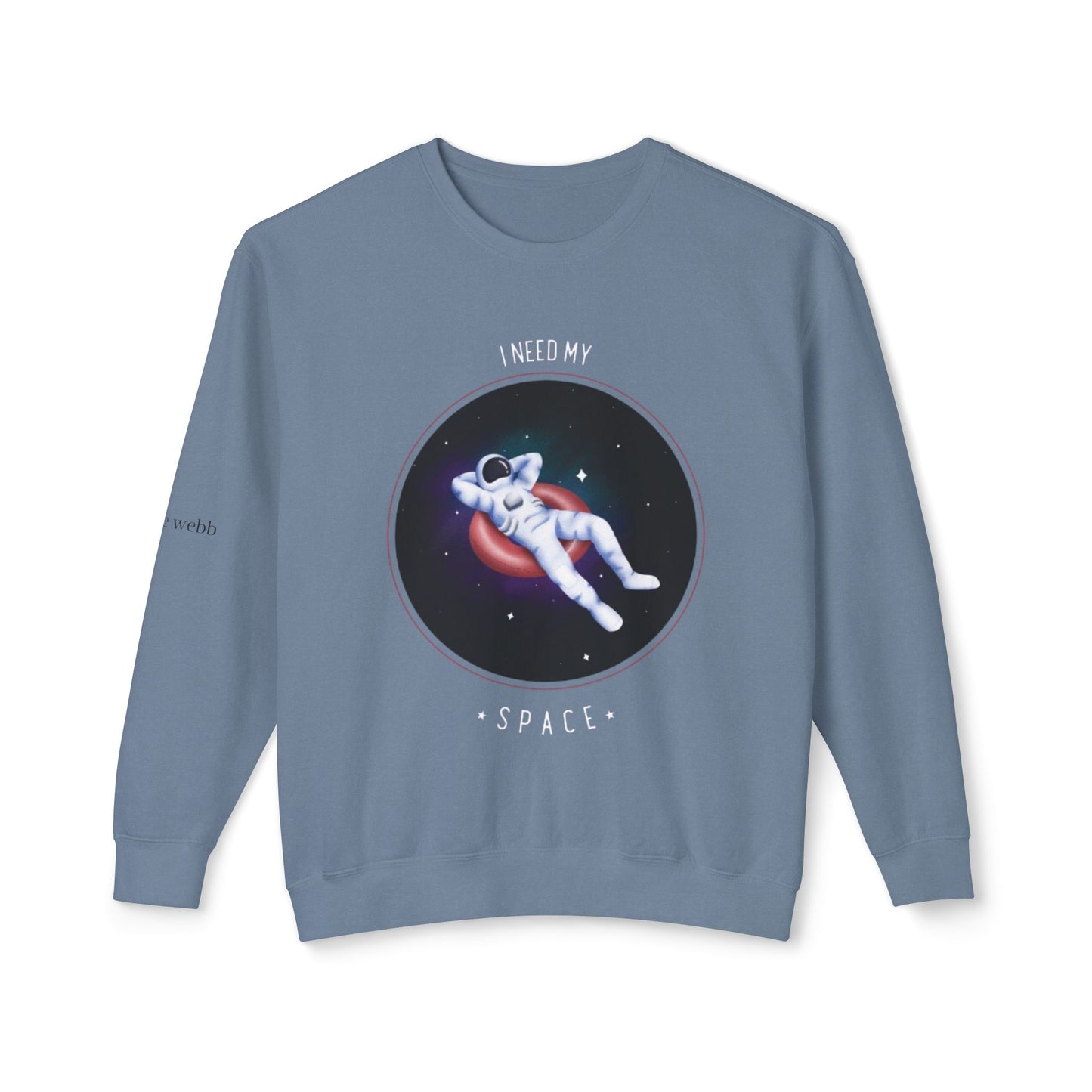 I Need My Space Unisex Lightweight Crewneck Sweatshirt